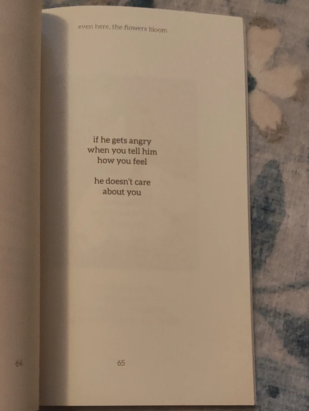 POEMS: EVEN HERE, THE FLOWERS BLOOM
